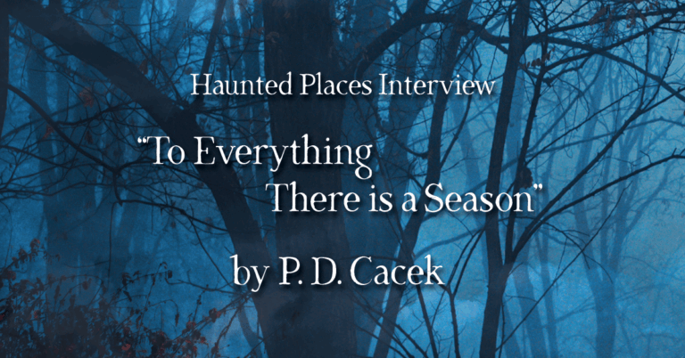 Interview: “To Everything There is a Season” by P. D. Cacek