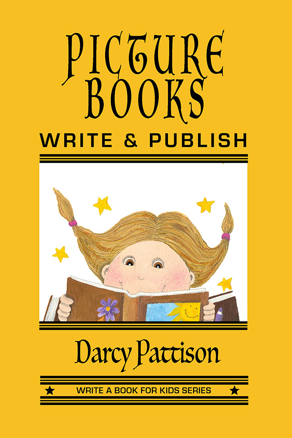 Cover of Picture Books: Write and Publish by Darcy Pattison