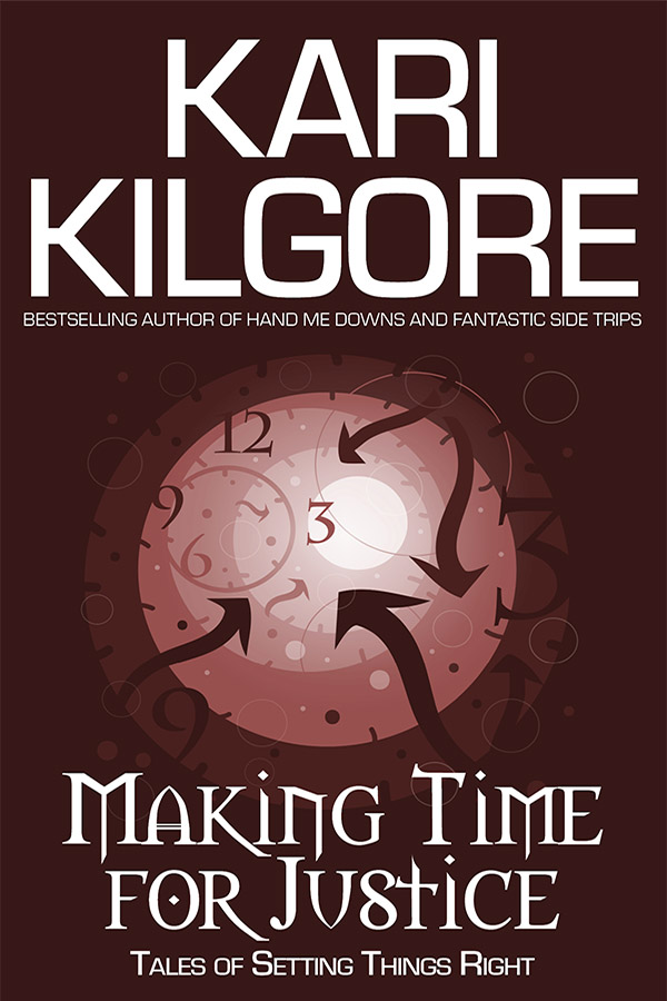 Cover of Making Time for Justice by Kari Kilgore