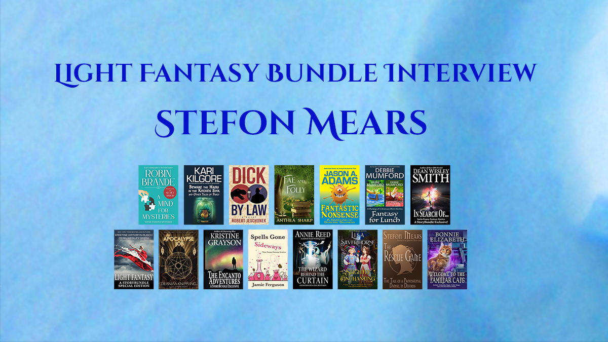Light Fantasy Bundle interview: Stefon Mears, with the fifteen covers of The Light Fantasy Bundle